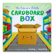 Little Life of a Little Cardboard Box Stoybook (Discover an Amazing Story about Reusing and Recycling)